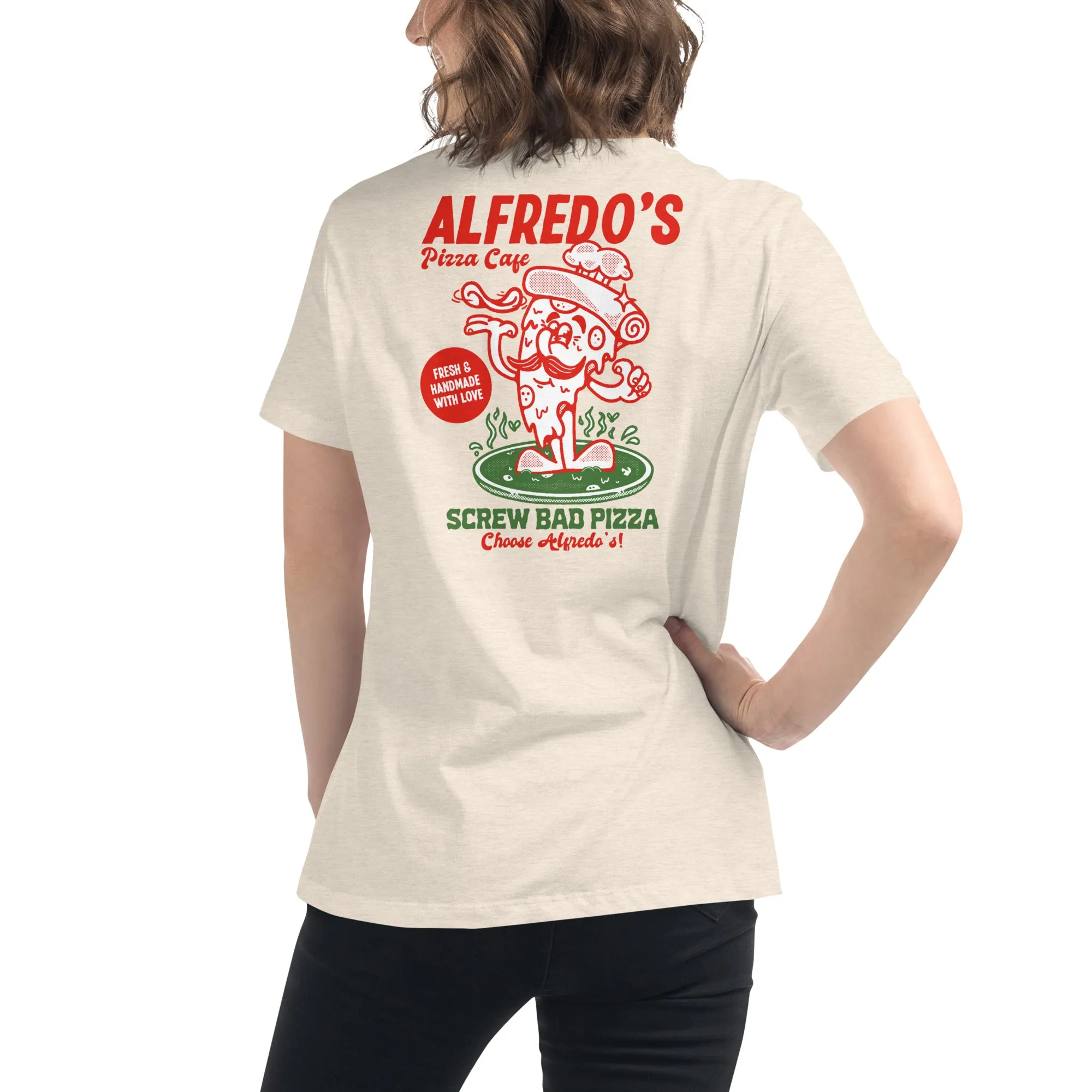 Alfredo's Pizza Cafe Front/Back Women's Relaxed T-Shirt